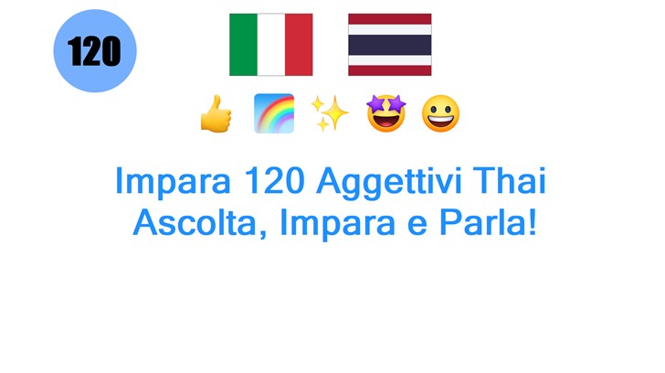 Impara 120 Aggettivi Thai: Ascolta, Impara e Parla!